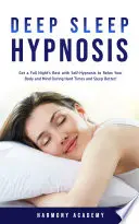 Cover of Deep Sleep Hypnosis by Harmony Academy