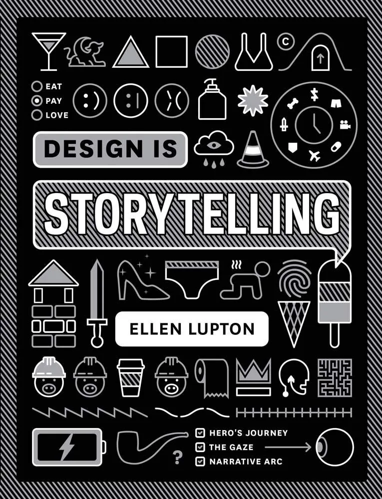 Cover of Design Is Storytelling by Ellen Lupton