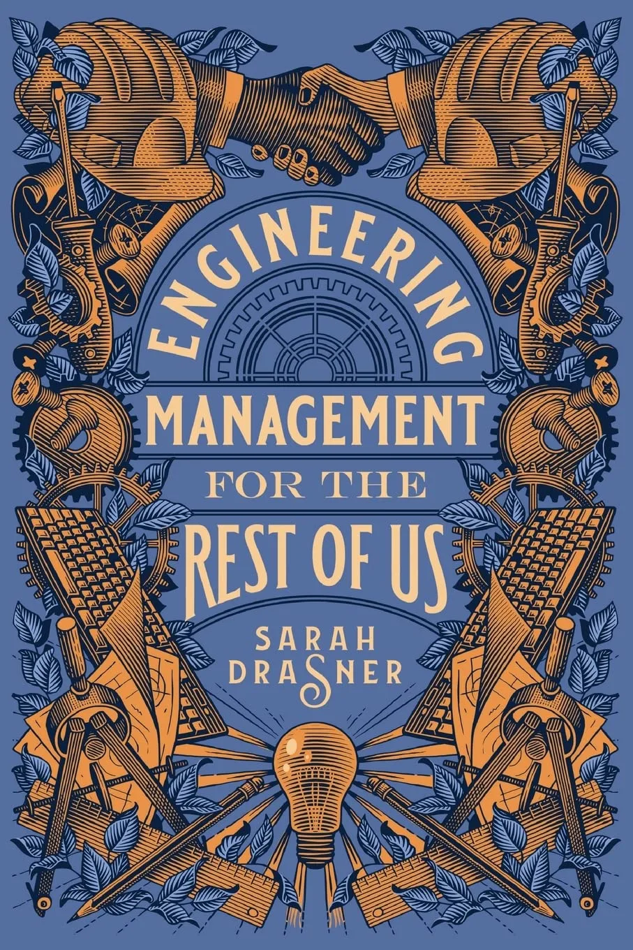 Cover of Engineering Management for the Rest of Us by Sarah Drasner