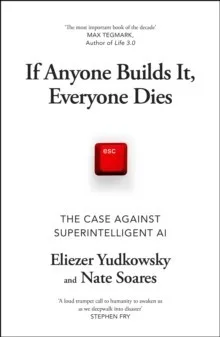 Cover of If Anyone Builds It, Everyone Dies by Eliezer Yudkowsky & Nate Soares