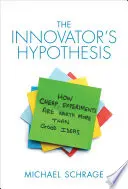 The Innovator's Hypothesis