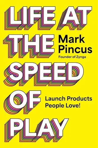 Cover of Life at the Speed of Play by Mark Pincus