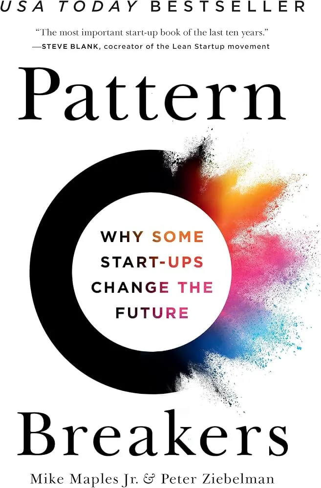 Cover of Pattern Breakers by Mike Maples Jr. & Peter Ziebelman