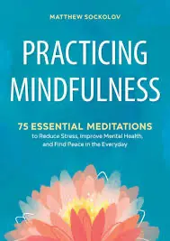 Practicing Mindfulness
