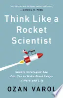 Think Like a Rocket Scientist