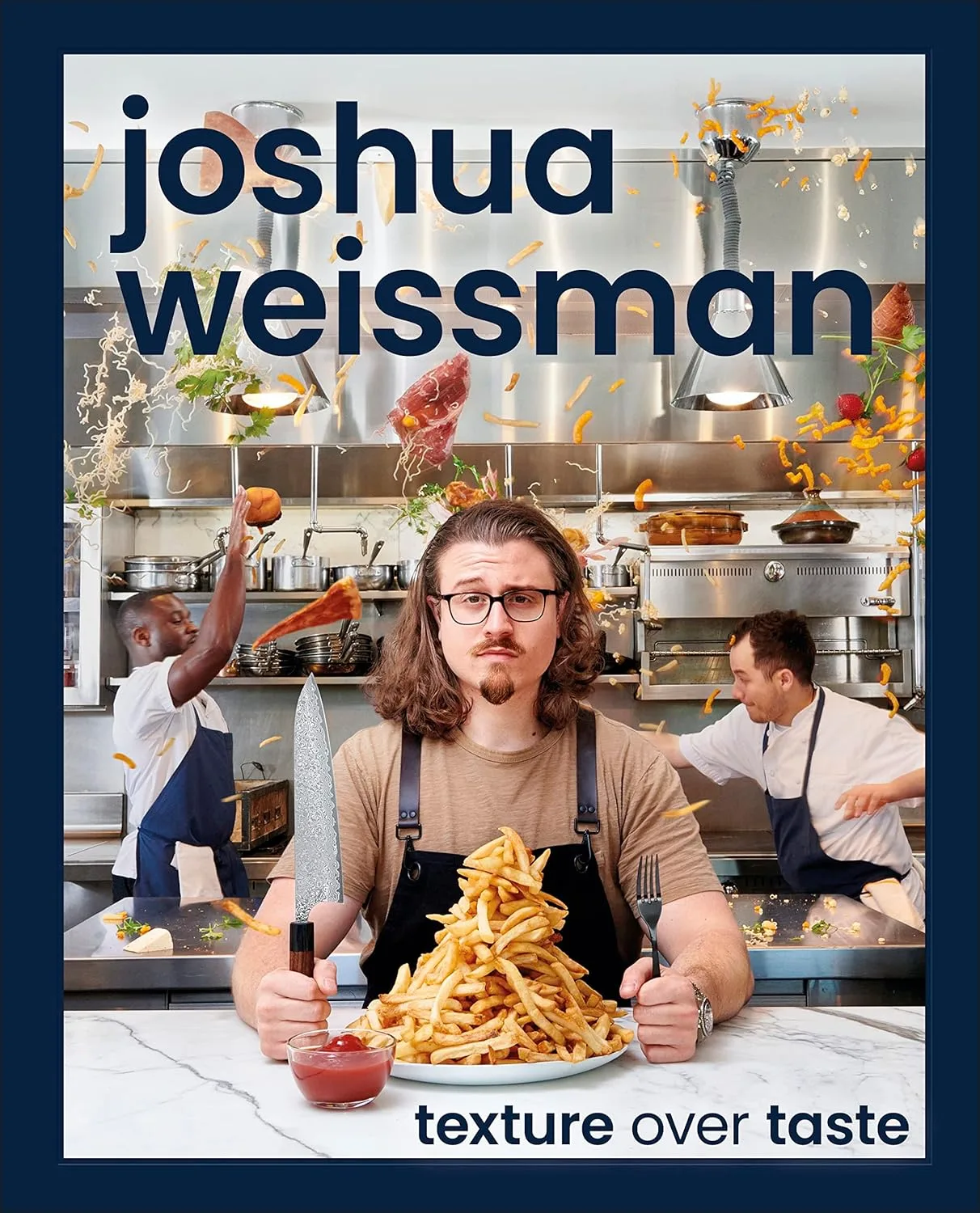 Cover of Texture Over Taste by Joshua Weissman
