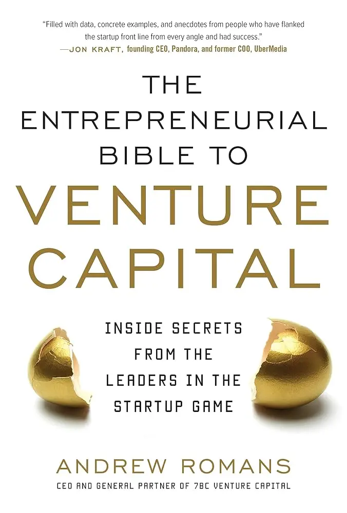 Cover of The Entrepreneurial Bible to Venture Capital by Andrew Romans