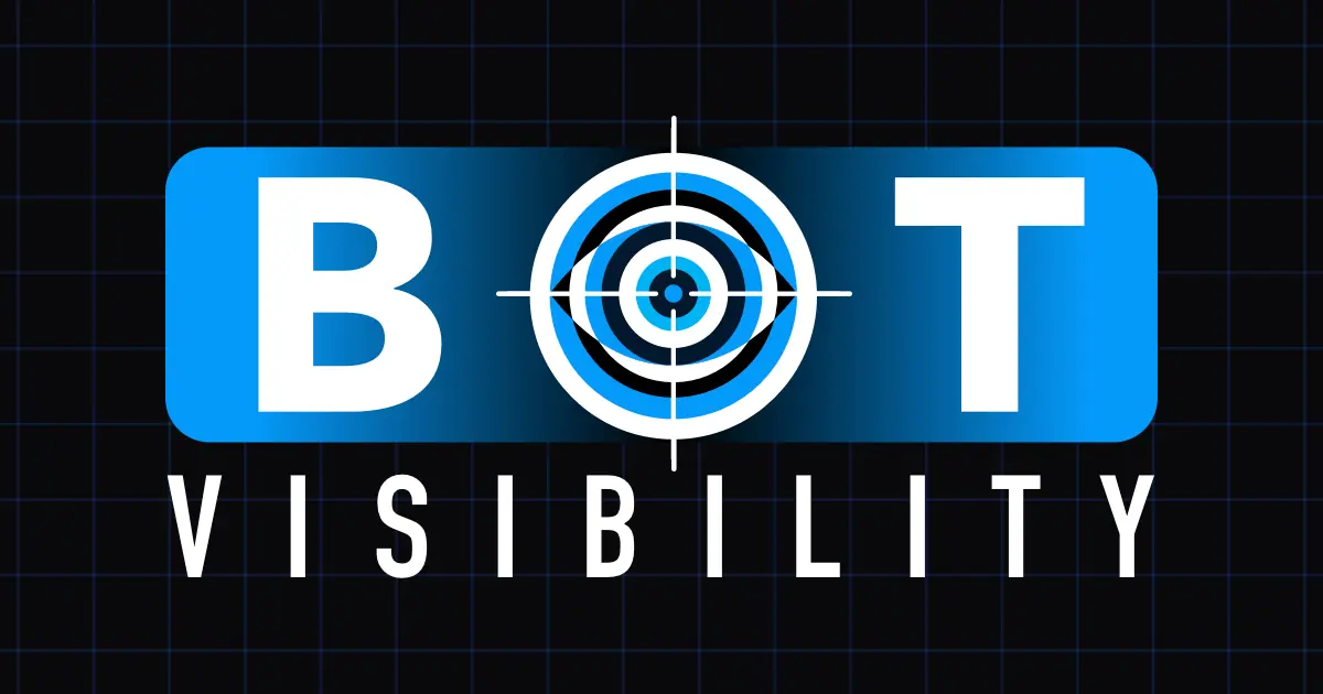 BotVisibility