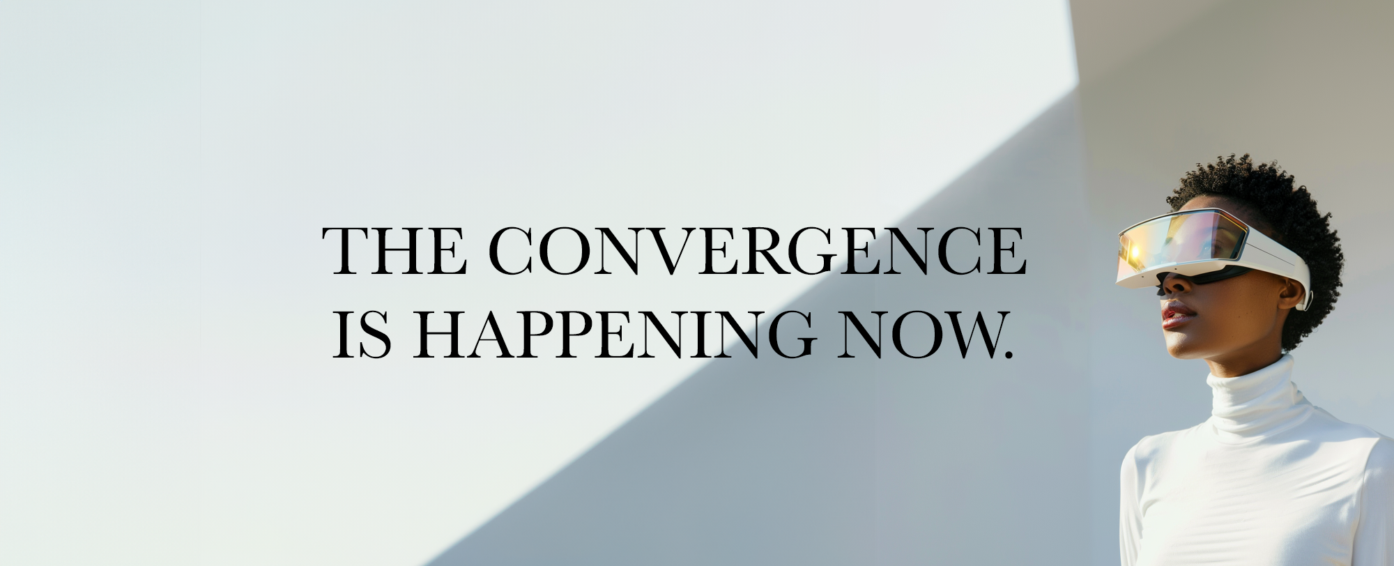 The Convergence is Happening Now